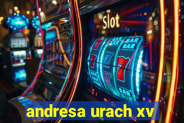 andresa urach xv